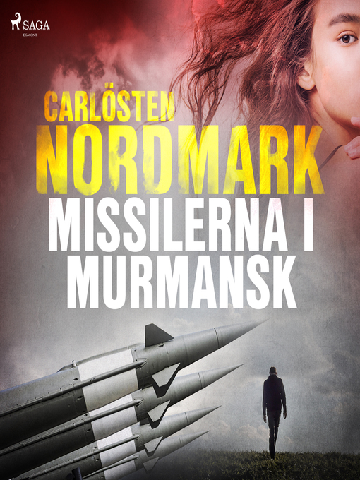 Title details for Missilerna i Murmansk by Carlösten Nordmark - Wait list